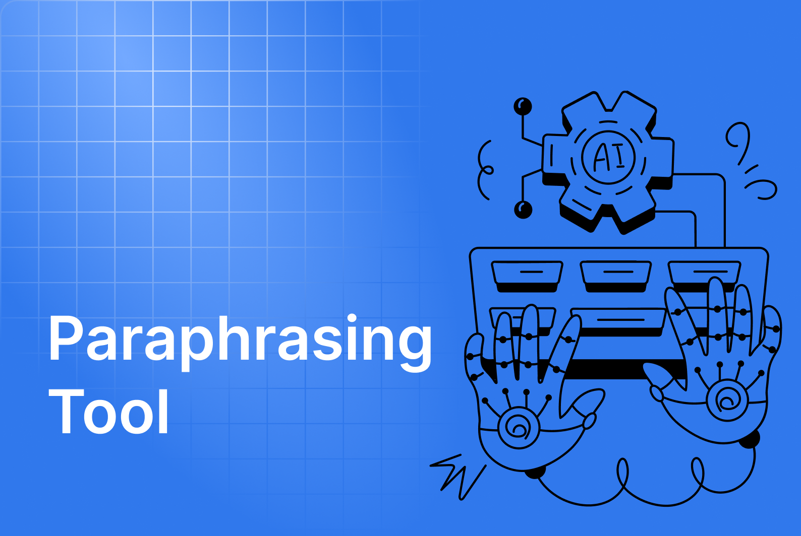 Paraphrasing Tool